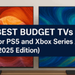Best Budget TVs for PS5 and Xbox Series X (2025 Edition)