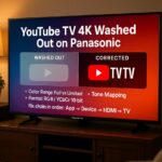 YouTube TV 4K washed out on Panasonic