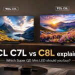 TCL C7L vs C8L explained — which Super QD Mini LED should you buy?