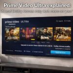 Prime Video Ultra explained: why 4K and Dolby Atmos may cost more on your TV now