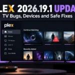 Plex 2026.19.1 Update: TV Bugs, Devices and Safe Fixes